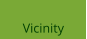Vicinity