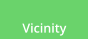 Vicinity